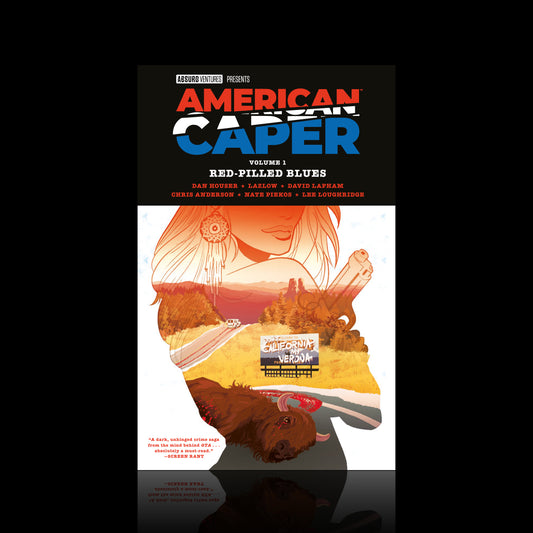 AMERICAN CAPER VOLUME 1: RED-PILLED BLUES (TRADE PAPERBACK COLLECTION) (PRE-ORDER)